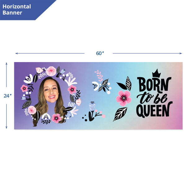 born to be queen banner